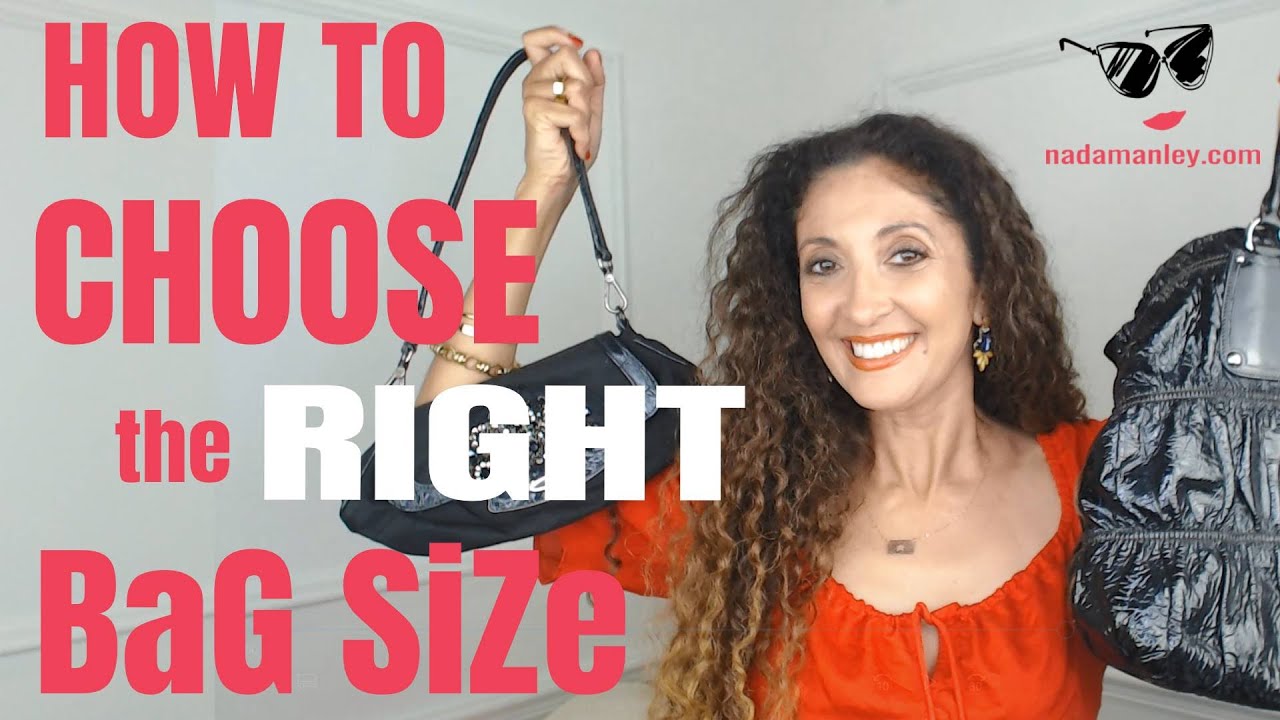 How to Choose the Right Bag Size for Your Body
